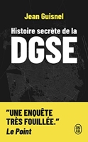 Histoire secrète de la DGSE - J'Ai Lu - 23/03/2022