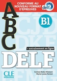 Abc Delf - Niveau B1 - Livre + CD + Entrainement en ligne - Conforme au nouveau format d'épreuves