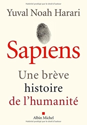 Sapiens - Une brève histoire de l'humanité d'Yuval Noah Harari