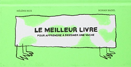 couverture de : Le meilleur livre pour apprendre &agrave; dessiner une vache
