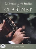 Cyrille Rose 32 Etudes And 40 Studies For Clarinet Clt (Dover Chamber Music Scores)