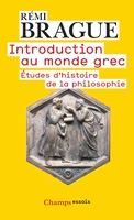 Introduction au monde grec - Études d'histoire de la philosophie - Flammarion - 06/10/2008
