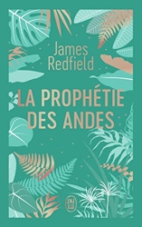 La prophétie des Andes de James Redfield