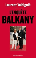 L'Enquête Balkany