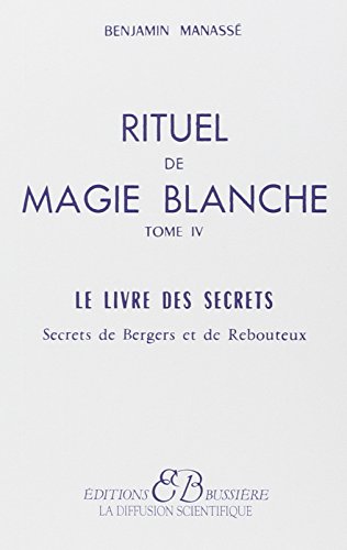 Magie Blanche : Formulaire Complet de Haute Sorcellerie