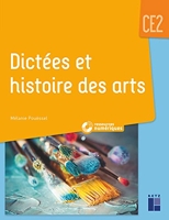 Dictées et histoire des arts CE2 + CD-Rom + téléchargement - Livre avec CD-Rom et téléchargement