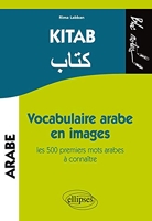 Kitab Vocabulaire Arabe en Images les 500 Premiers Mots Arabes à Connaître