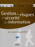 Gestion des risques en sécurité de l'information - Mise en oeuvre de la norme ISO 27005