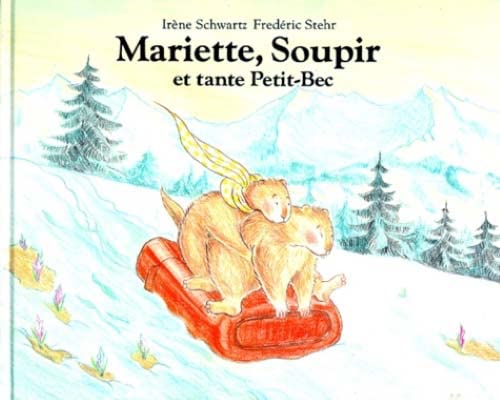 couverture de : Mariette, Soupir et tante Petit-Bec