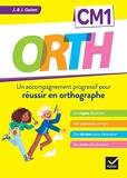 Orth Cm1 - Réussir en orthographe