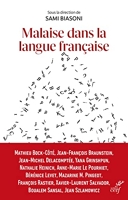 Malaise dans la langue française - Promouvoir le français au temps de sa déconstruction