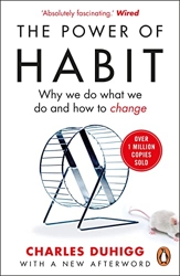 The Power of Habit - Why We Do What We Do, and How to Change de Charles Duhigg