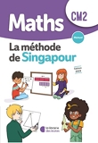 Maths CM2 la méthode Singapour manuel édition 2019
