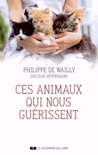 couverture de : Ces animaux qui nous gu&eacute;rissent