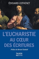 L'Eucharistie au coeur des Ecritures