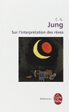 Sur L Interpretation Des Reves (Ldp References) (French Edition) by C G Jung Dr(2000-05-01) - Livre de Poche - 01/01/2000