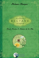 Beltane - Rituels, recettes et histoire du 1er Mai