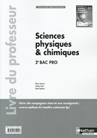 Sciences physiques et chimiques 2e Bac Pro Industriels Investigations Livre du professeur