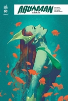 Aquaman Rebirth - Tome 2