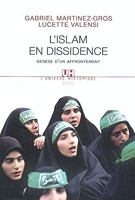 L'islam En Dissidence - Genèse D'un Affrontement