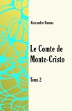 Le comte de Monte-Cristo Tome 2 - CreateSpace Independent Publishing Platform - 12/12/2017