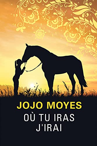 couverture de : O&ugrave; tu iras j'irai