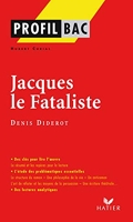 Profil - Diderot (Denis) Jacques le Fataliste: analyse littéraire de l'oeuvre