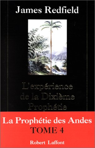 La Prophétie des Andes, tome 4
