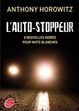L'autostoppeur - 9 Nouvelles Noires Pour Nuits Blanches - Livre de Poche Jeunesse - 17/08/2011