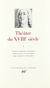 Théâtre Du Xviiie Siècle - Tome 1 de Jacques Truchet