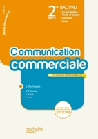 Communication commerciale 2e Bac pro MRCU - Livre élève - Ed.2011