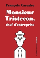 Monsieur Tristecon, chef d'entreprise