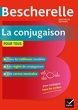 Bescherelle La conjugaison pour tous - Pour conjuguer les verbes français sans faute