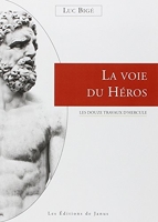 La voie du héros - Les douze travaux d'Hercule