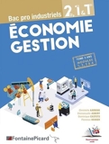Economie Gestion 2de, 1re & Tle Bac pro industriels - Tome 3 ans modules 1, 2, 3 & 4