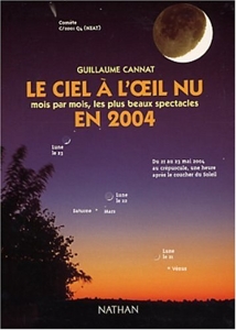 Le ciel à l'oeil nu en 2004 de Guillaume Cannat