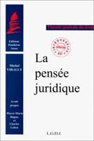La pensée juridique - LGDJ - 15/12/1998