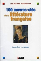 100 Oeuvres clés de la littérature française