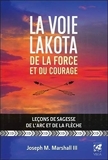 La voie lakota de la force et du courage