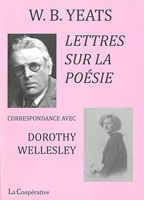 Lettres sur la poésie - Correspondance avec Dorothy Wellesley