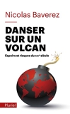 Danser sur un volcan - Fayard/Pluriel - 08/02/2017