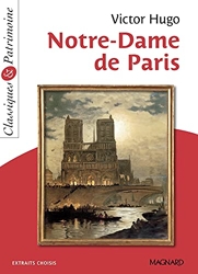 Notre-Dame De Paris - Classiques et Patrimoine de Victor Hugo
