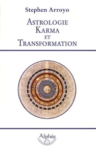 Astrologie Karma et Transformation de Stephen Arroyo