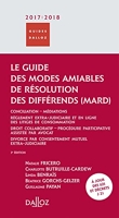 Le guide des modes amiables de résolution des différends 2017. 3e éd.