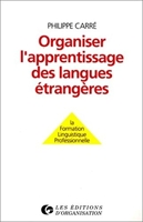 Organiser l'apprentissage des langues étrangères. La formation linguistique professionnelle