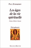 Les âges de la vie spirituelle - Desclée de Brouwer - 14/03/1995