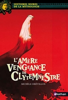 L'amère Vengeance De Clytemnestre - Histoires noires de la Mythologie - Dès 12 ans (21)