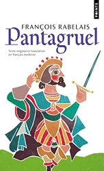 Pantagruel. Texte original et translation en français moderne ((Réédition)) de François Rabelais