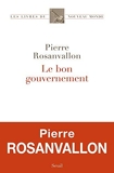 Le bon gouvernement de Pierre Rosanvallon ( 27 août 2015 ) - 27/08/2015