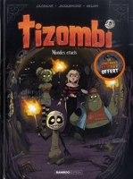 Tizombi - tome 04 + déco Halloween 2022 - Mondes cruels